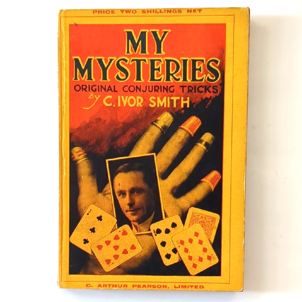 My Mysteries - 1924 Conjuring Tricks Book